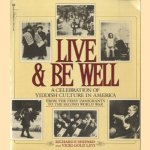 Live & be well. A celebration of jiddish culture in America. From the first immigrants to the second world war
Richard F Shepard e.a.
€ 6,00