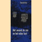 Boekenweek  1966. Het zwaard, de zee en het valse hart door Theun de Vries