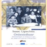 Onbestelbaar. Herinneringen in briefvorm aan jodenvervolging in Rotterdam door Isaac Lipschits