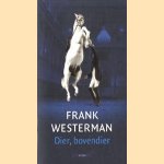 Dier, bovendier door Frank Westerman