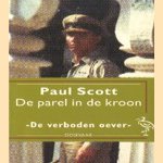 De parel in de kroon. De verboden oever door Paul Scott