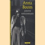 Anna Boom door Judith Koelemeijer