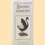 Zwanen schieten door Hella S. Haasse