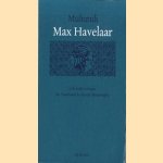 Max Havelaar of de koffieveilingen der Nederlandsche Handel-Maatschappij door Multatuli