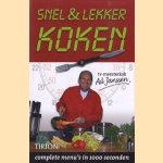 Snel & lekker koken door Ad Janssen