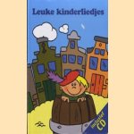 Leuke kinderliedjes inclusief CD door diverse auteurs