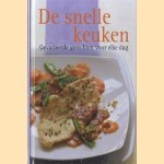 De snelle keuken. Gevarieerde gerechten voor elke dag door diverse auteurs