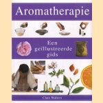 Aromatherapie. Een geïllustreerde gids
Clare Walters
€ 5,00