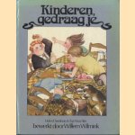 Kinderen, gedraag je door Helen Oxenbury e.a.