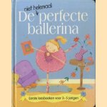 De (niet helemaal) perfecte ballerina
Nicola Baxter
€ 5,00