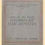 Gysbreght van Aemstel door Joost van den Vondel