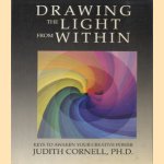 Drawing the Light from within: Keys to Awaken Your Creative Power
Judith Cornell
€ 9,00