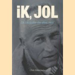 k Jol. De biografie die alles zegt. door Chr. Willemsen