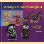 Sprookjes & voor kinderen van 6 tot 9 jaar Handvaardigheid door Marjon Heijmans