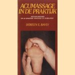 Acumassage in de praktijk. Voetzoolmassage om de genezende krachten te stimuleren
Doreen E. Bayly
€ 5,00