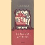 Le bal des voleurs
Jean Anouilh
€ 5,00