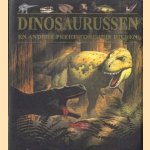 Dinosaurussen en andere prehistorische dieren. door John Malam e.a.