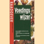 Raadgever gezonder leven: Voedingswijzer door Trineke Potze