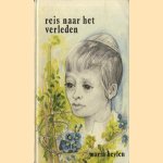 Reis naar het verleden door Maria Heylen