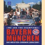 Bayern München. Die Meister-Chronik 2000/2001 "We are the champions"
Tom Bender e.a.
€ 5,00