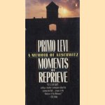 Moments of Reprieve. A Memoir of Auschwitz door Primo Levi