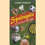 Spelregels van voetbal, darts, ijshockey, snooker, american football en 15 andere spelen door Albert Boswijk