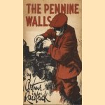 The Pennine Walls door Arthur Raistrick