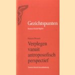 Gezichtspunten. Brochure Sociale Hygiëne. Verplegen vanuit antroposofisch perspectief door Patricia Wessels