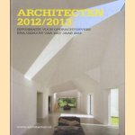 Architecten 2012/2013. Informatie voor opdrachtgevers BNA gebouw van het jaar 2012 door diverse auteurs