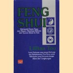 Feng shui. Memasuki Dunia Naga dan Macan; Membagi Rahasia dari Tycoon Bisnis di Asia door Lillian Too