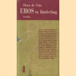 Eros in hinderlaag, novellen door Theun de Vries