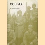 Colfax. Opgetekende herinneringen van een jonge Nederlandse soldaat in het Amerikaanse leger in 1945 in Duitsland door Jan Martin van Rossem