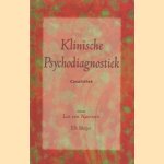 Klinische Psychodiagnostiek. Casuïstiek door Lex van Naerssen e.a.