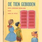 De tien geboden voor kinderen verklaard
Anne de Vries
€ 5,00