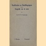 Hoofdzaken en Hoofdbegrippen uit de Geografie van de mens
Dr. W.H. Vermooten
€ 8,00