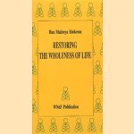 Restoring the Wholeness of Life
Han Maitreya Stiekema
€ 9,50