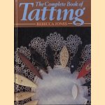 The Complete Book of Tatting
Rebecca Jones
€ 45,00