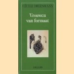 Vrouwen van formaat door Cecile Dreesmann