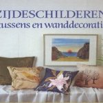 Zijdeschilderen: kussens en wanddecoraties door Rosemarie Kindervater