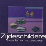 Zijdeschilderen, sieraden en accessoires door R Kindervater