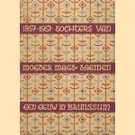 1857-1957 Dochters van moeder Magadalena Daemen een eeuw lang in Brunssum
Jac. Schreurs
€ 10,00