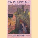 On pilgrimage a time to seek door Jini Fiennes