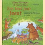 Een heel jaar feest door Ellen Tijsinger e.a.