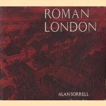 Roman London door Alan Sorrell