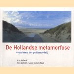 De Hollandse metamorfose (voorheen het poldermodel)
H.J. A. Hofland
€ 6,00