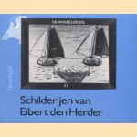 Wonderkuil. Schilderijen van Eibert den Herder door M Hickmann e.a.