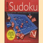 Super Sudoku meer dan 200 puzzels - eenvoudig, gewoon, moeilijk en demonisch
Martin Wright e.a.
€ 5,00