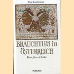 Brauchtum in Österreich, feste, sitten, glaube
Paul Kaufmann
€ 8,00