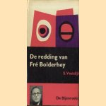 De redding van Fré Bolderhey door Simon Vestdijk