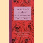 Inspirerende wijsheid van vrouwen voor vrouwen. Over liefde, moederschap, geluk, vriendschap en nog veel meer
B.J. Gallagher
€ 5,00